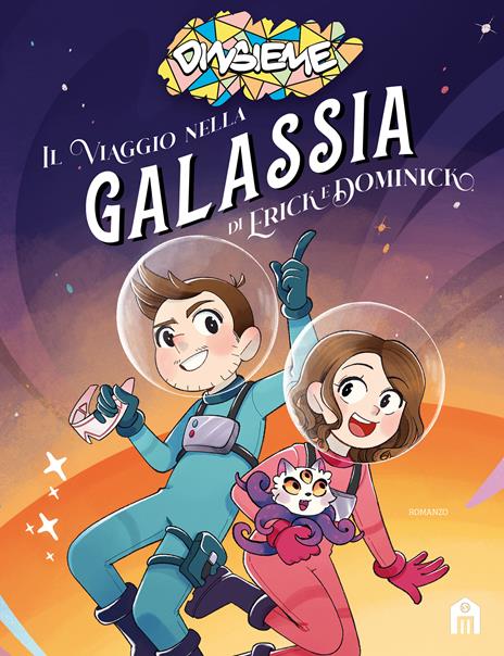 Il viaggio nella galassia di Erick e Dominick - DinsiemE - copertina