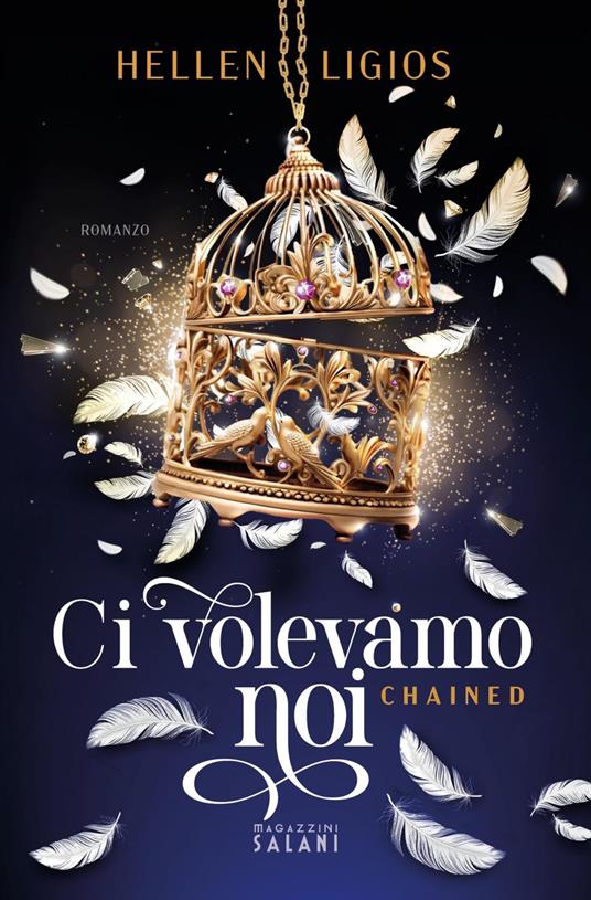 Ci volevamo noi. Chained - Hellen Ligios - ebook