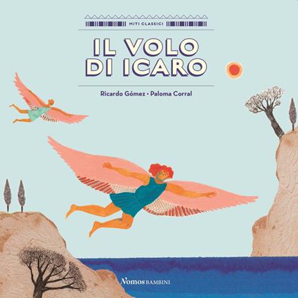 Il volo di Icaro. Ediz. a colori - Ricardo Gòmez - copertina
