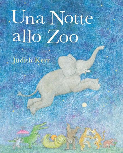 Una notte allo zoo. Ediz. illustrata - Judith Kerr - copertina