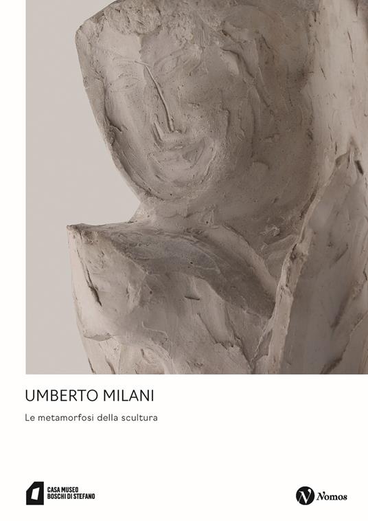 Umberto Milani. Le metamorfosi della scultura. Ediz. illustrata - copertina