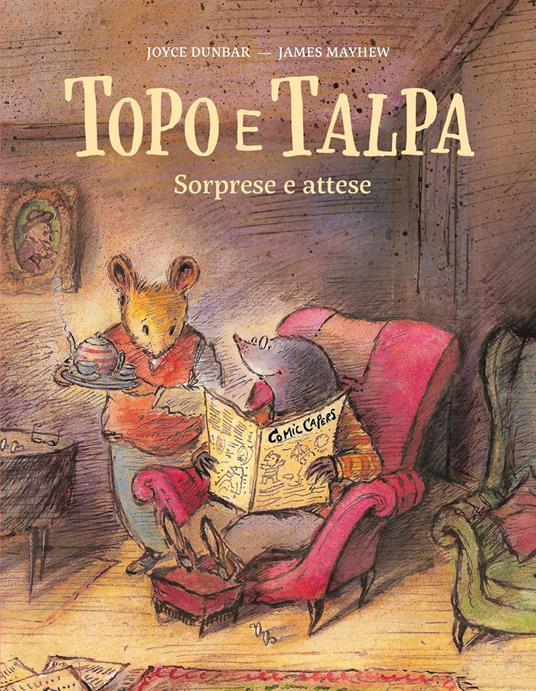 Topo e talpa. Sorprese e attese. Ediz. a colori - Joyce Dunbar - copertina