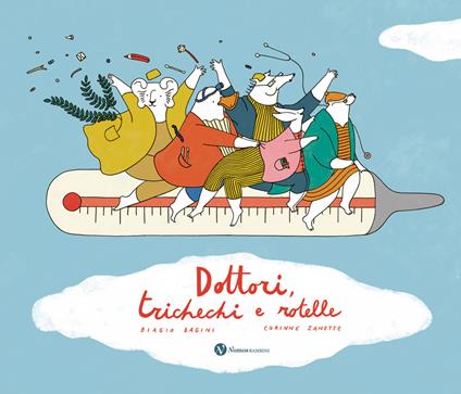 Dottori, trichechi e rotelle. Ediz. illustrata - Biagio Bagini - copertina