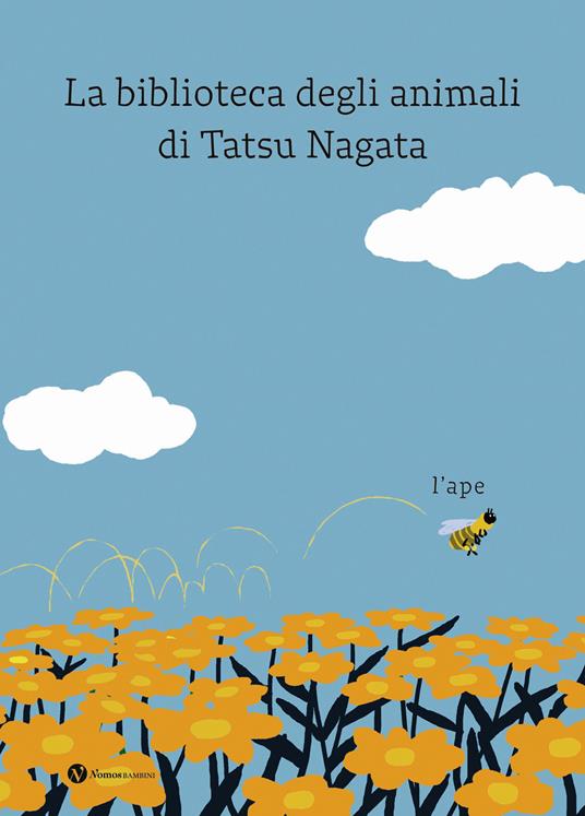 L'ape. La biblioteca degli animali di Tatsu Nagata. Ediz. a colori - Tatsu Nagata - copertina