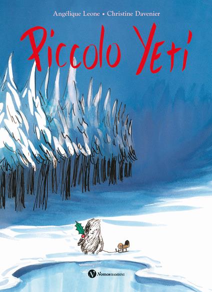 Piccolo Yeti. Ediz. illustrata - Angélique Leone - copertina