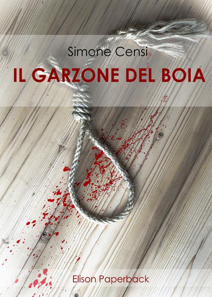 Il garzone del boia - Simone Censi - copertina