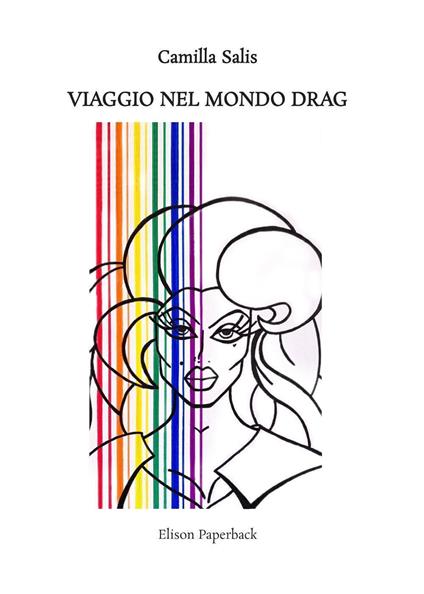 Viaggio nel mondo Drag. Nuova ediz. - Camilla Salis - copertina