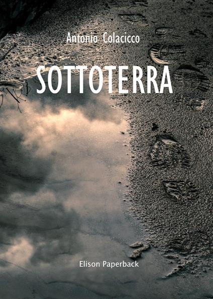 Sottoterra - Antonio Colacicco - copertina