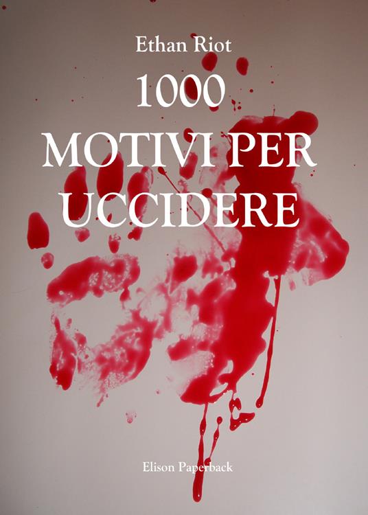 1000 motivi per uccidere - Ethan Riot - copertina