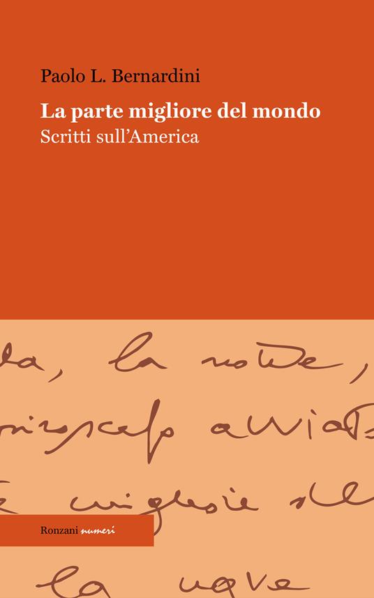 La parte migliore del mondo. Scritti sull'America - Paolo Luca Bernardini,Davy Marguerettaz - ebook