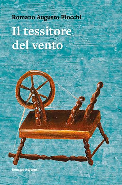 Il tessitore del vento - Romano Augusto Fiocchi - ebook