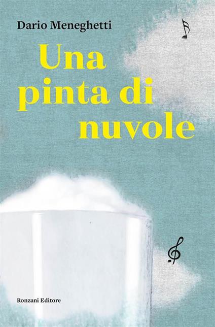 Una pinta di nuvole - Dario Meneghetti - ebook