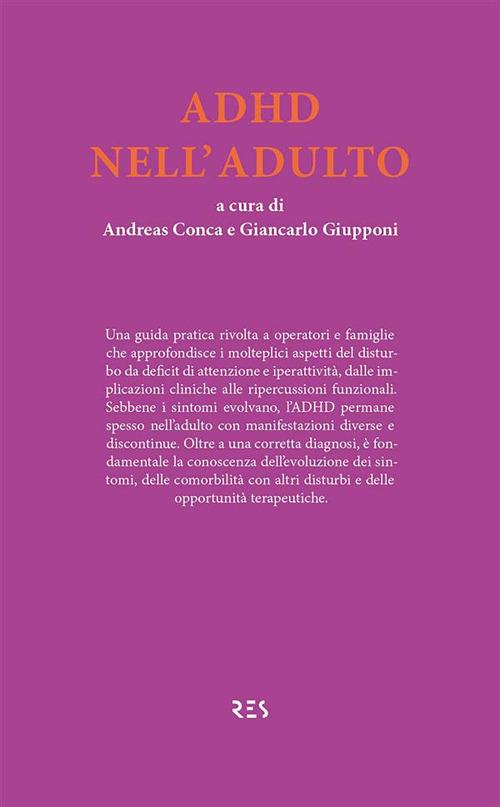 ADHD nell'adulto - Andreas Conca,Giancarlo Giupponi - ebook