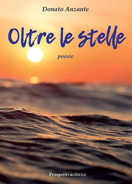 Oltre le stelle - Donato Anzante - copertina