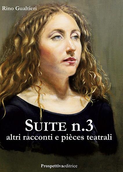 Suite n° 3 altri racconti e piéces teatrali - Rino Gualtieri - copertina