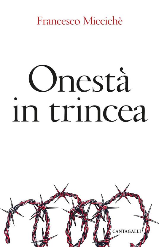 Onestà in trincea - Francesco Miccichè - ebook
