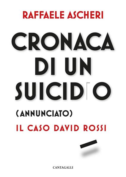 Cronaca di un suicidio (annunciato). Il caso David Rossi - Raffaele Ascheri - ebook