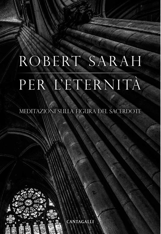 Per l'eternità. Meditazioni sulla figura del sacerdote - Robert Sarah,Davide Riserbato - ebook