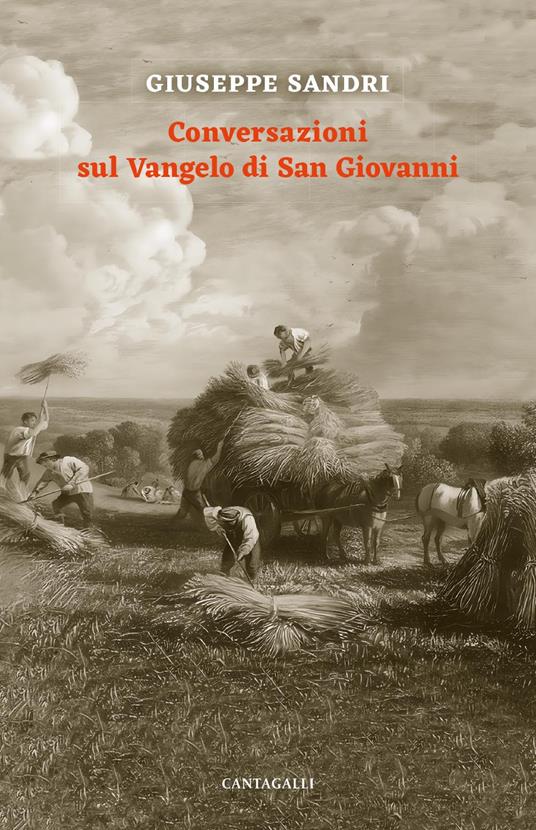 Conversazioni sul Vangelo di san Giovanni. Tenute con alcuni fratelli di Roma tra il 1982 e il 1984 - Giuseppe Sandri - copertina