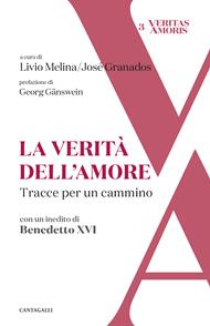 La verità dell'amore. Tracce per un cammino