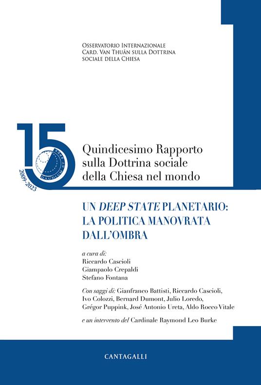 Quindicesimo rapporto sulla dottrina sociale della Chiesa nel mondo. Vol. 15: Un «deep state» planetario: la politica manovrata dall’ombra - copertina