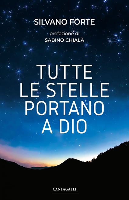 Tutte le stelle portano a Dio - Silvano Forte - ebook