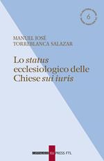 Lo status ecclesiologico delle Chiese sui iuris