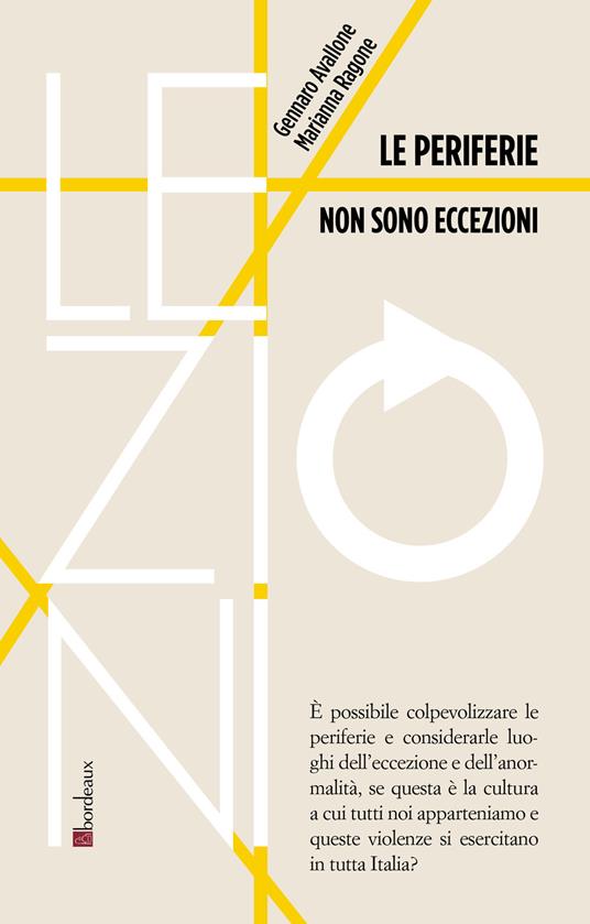 Le periferie non sono eccezioni - Gennaro Avallone,Marianna Ragone - copertina