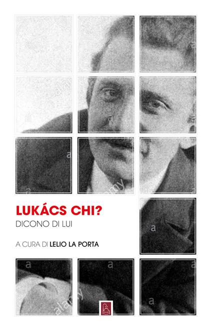 Lukács chi? Dicono di lui - copertina