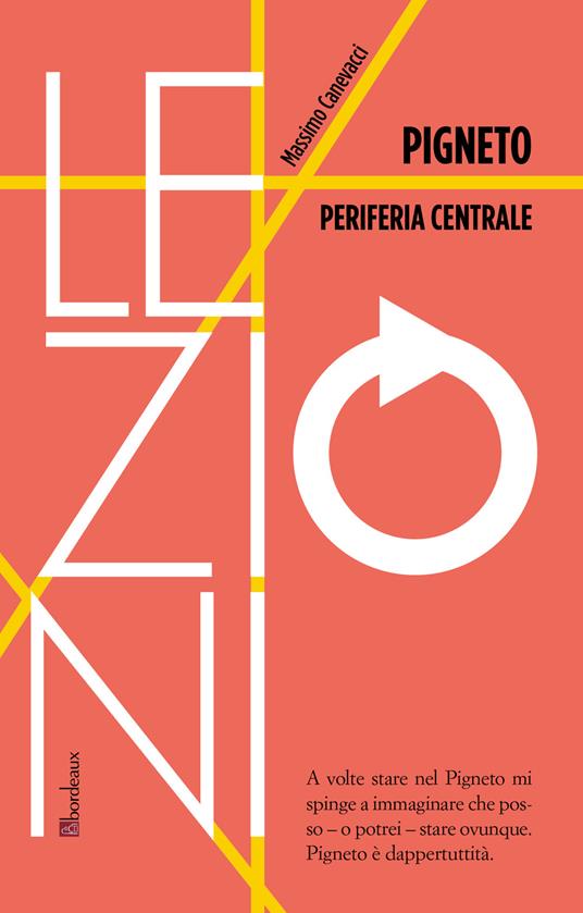Pigneto. Periferia centrale - Massimo Canevacci - copertina