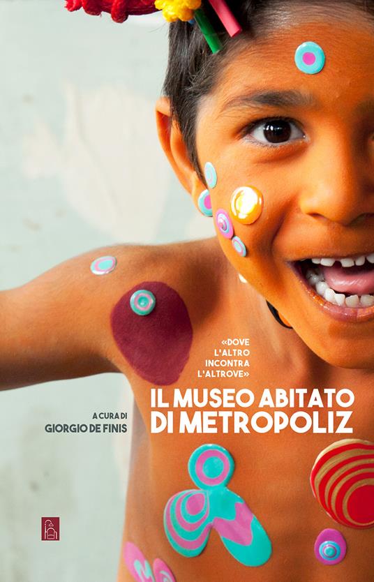 Il museo abitato di Metropoliz - copertina