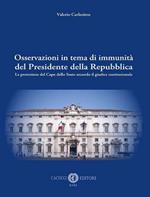 Osservazioni in tema di immunità del Presidente della Repubblica. La protezione del Capo dello Stato secondo il giudice costituzionale