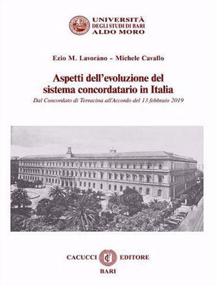 Aspetti dell'evoluzione del sistema concordatario in Italia. Dal Concordato di Terracina all'Accordo del 13 febbraio 2019 - Ezio M. Lavoràno,Michele Cavallo - copertina