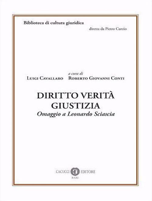 Diritto verità giustizia. Omaggio a Leonardo Sciascia - copertina