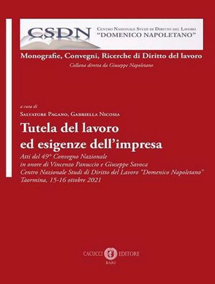 Tutela del lavoro ed esigenze dell'impresa - copertina