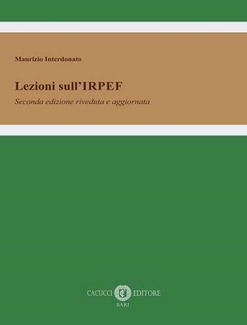 Lezioni sull'IRPEF. Nuova ediz. - Maurizio Interdonato - copertina