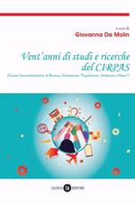 Vent'anni di studi e ricerche del CIRPAS. Centro Interuniversitario di Ricerca e Formazione «Popolazione, ambiente e Salute»