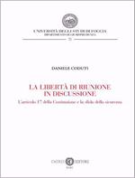 La libertà di riunione in discussione. L’articolo 17 della Costituzione e la sfida della sicurezza