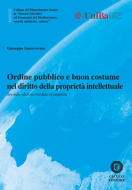 Ordine pubblico e buon costume nel diritto della proprietà intellettuale - Giuseppe Sanseverino - copertina