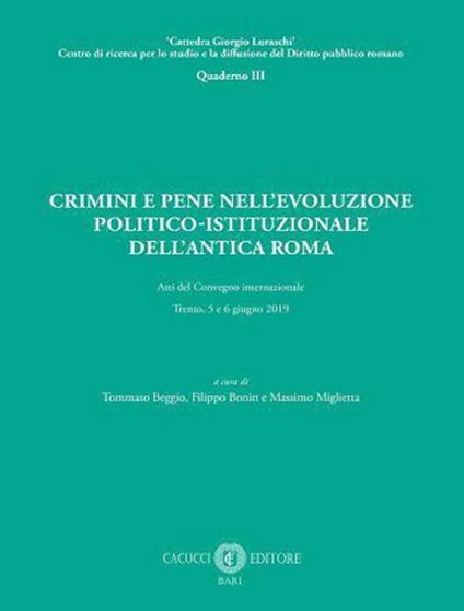 Crimini e pene nell’evoluzione politico-istituzionale dell’antica Roma. Atti del Convegno internazionale - Trento, 5 e 6 giugno 2019 - copertina