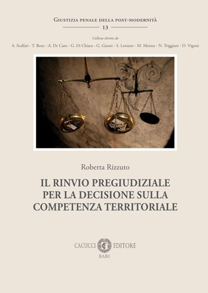 Il rinvio pregiudiziale per la decisione sulla competenza territoriale - Roberta Rizzuto - copertina