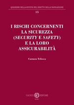 I rischi concernenti la sicurezza (security e safety) e la loro assicurabilità