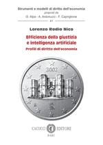 Efficienza della giustizia e intelligenza artificiale. Profili di diritto dell'economia