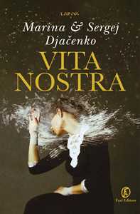 Libro Vita Nostra Marina Djačenko Sergej Djačenko