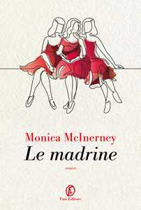 Libro Le madrine Monica McInerney