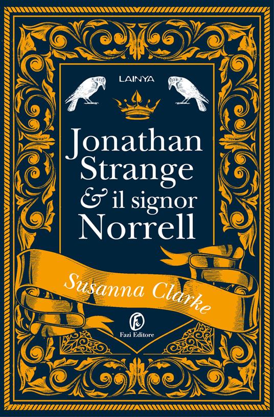 Jonathan Strange & il Signor Norrell - Susanna Clarke - copertina