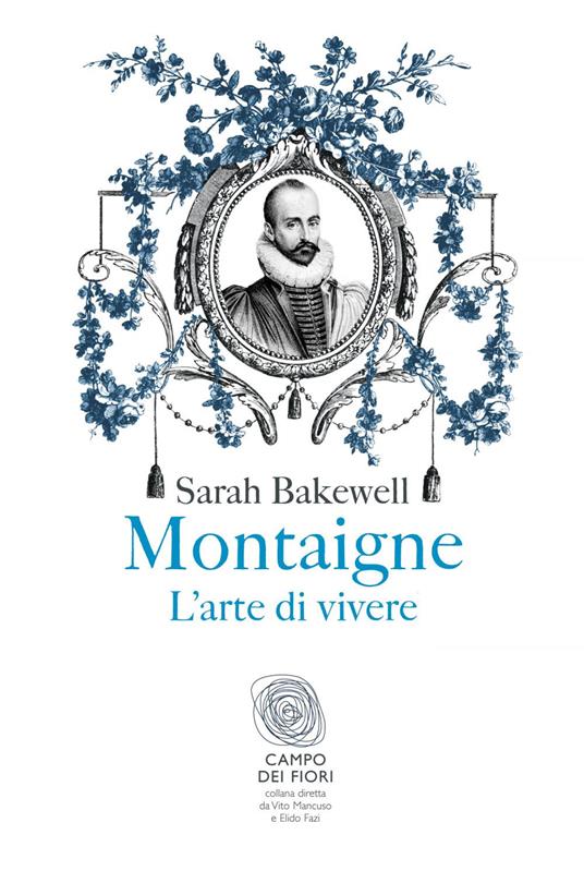 Montaigne. L'arte di vivere - Sarah Bakewell,Thomas Fazi - ebook