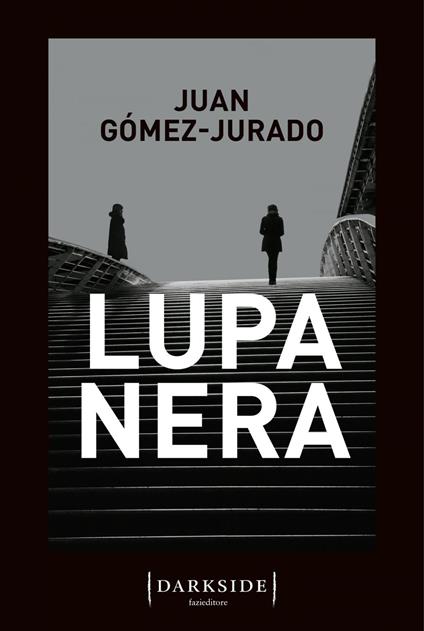 Lupa nera - Juan Gómez-Jurado,Elisa Tramontin - ebook