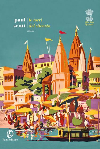 Le torri del silenzio. The Raj quartet. Vol. 3 - Paul Scott,Stefano Bortolussi - ebook