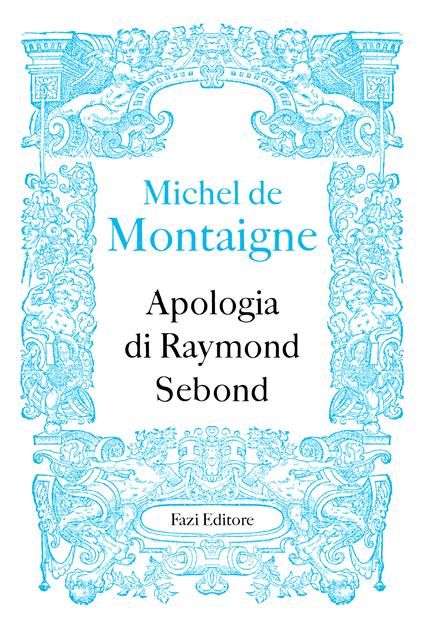 Apologia di Raymond Sebond - Michel de Montaigne - copertina